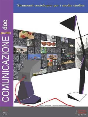 cover image of Comunicazionepuntodoc numero 6. Strumenti sociologici per i media studies